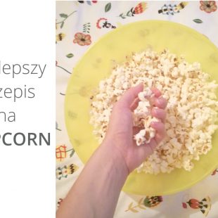 Przepis na pyszny i zdrowy popcorn